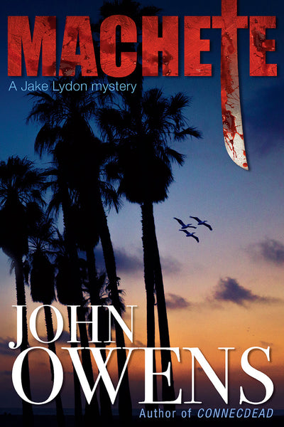 Machete by John Owens (Print Book) - Ottawa Press and Publishing
