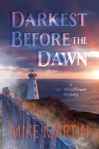 Darkest Before The Dawn by Mike Martin (Print Book) - Ottawa Press and Publishing