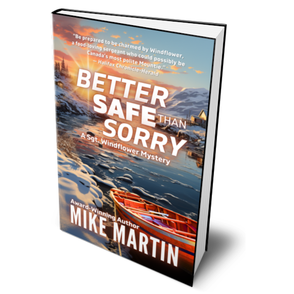NEW RELEASE! Better Safe Than Sorry by Mike Martin