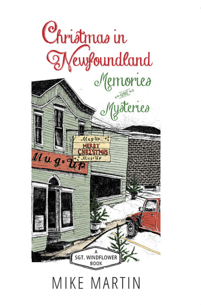 A Christmas in Newfoundland by Mike Martin (Print Book) - Ottawa Press and Publishing
