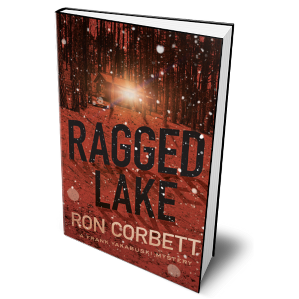 Ragged Lake: A Frank Yakabuski Mystery by Ron Corbett