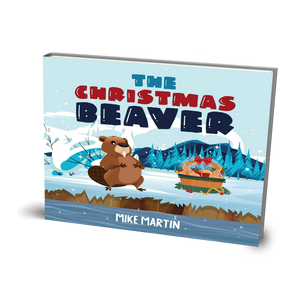 A CHRISTMAS SPECIAL LIMITED EDITION: THE CHRISTMAS BEAVER by Mike Martin